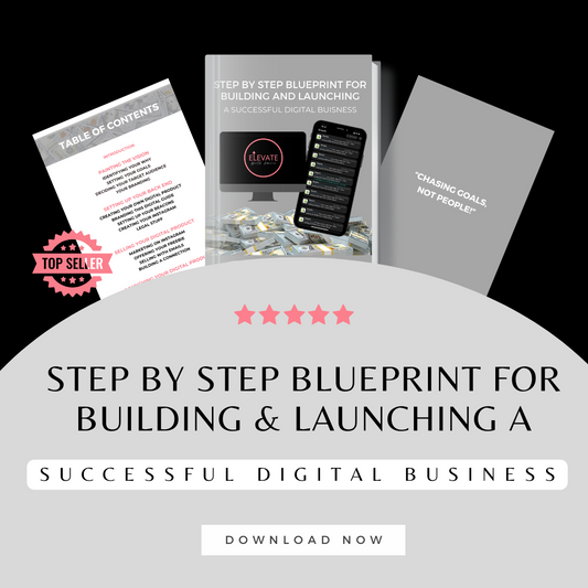 Step By Step Blueprint for Building & Launching a Successful Digital Business